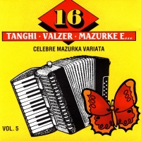 16 Tanghi - Valzer - Mazurke E…Vol 5